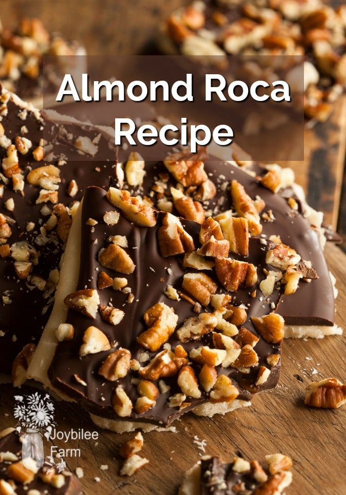 Bonus: Almond Roca Recipe | Joybilee® Farm | DIY | Herbs | Gardening