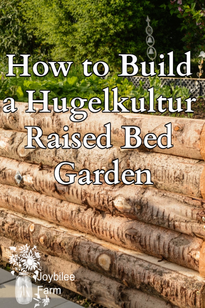How to Build a Hugelkultur Raised Bed Garden