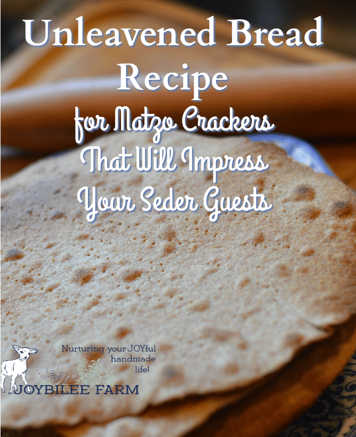 Unleavened Bread Recipe for Matzo Crackers that Will Impress