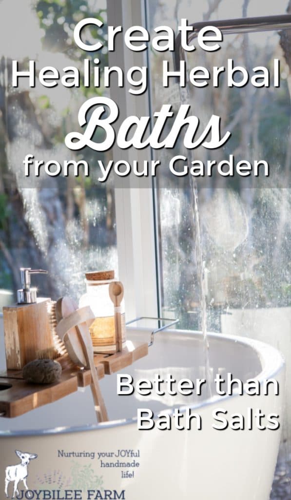 Better Than Bath Salts Create Healing Herbal Baths From Your Garden