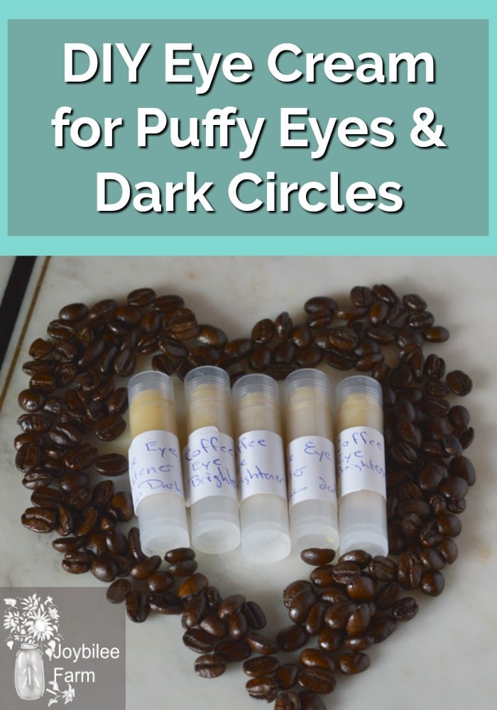 DIY Eye Cream for Puffy Eyes and Dark Circles Joybilee® Farm DIY