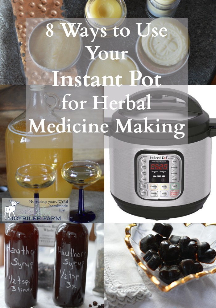 8 Ways to Use Your Instant Pot for Herbal Medicine Making Joybilee