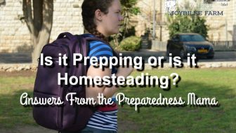Is it Prepping or is it Homesteading? Answers From the Preparedness Mama