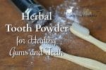 Herbal Tooth Powder for Healthy Gums and Teeth