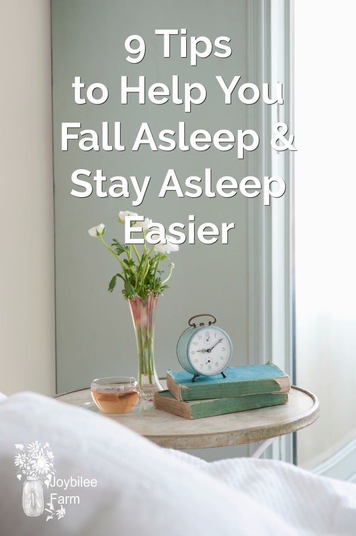 9 Tips to Help You Fall Asleep and Stay Asleep Easier Joybilee® Farm